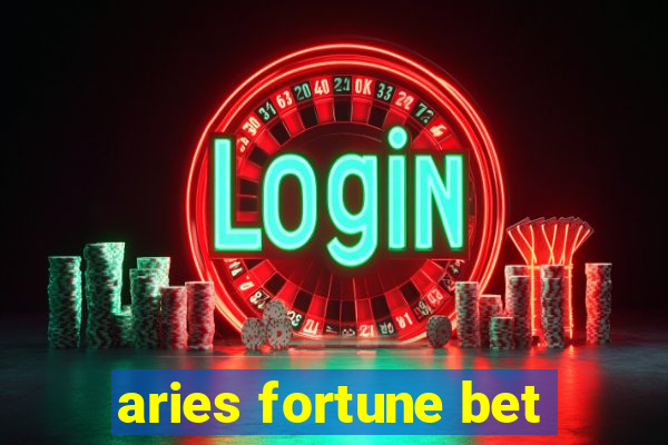 aries fortune bet